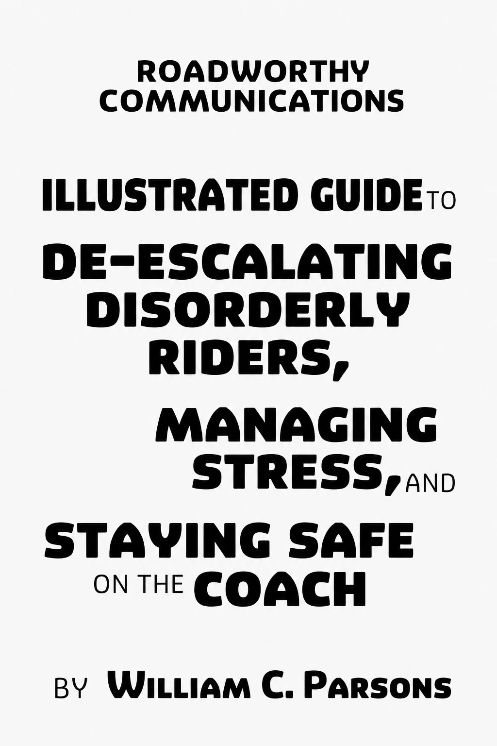 Roadworthy Communications Illustrated Guide book cover